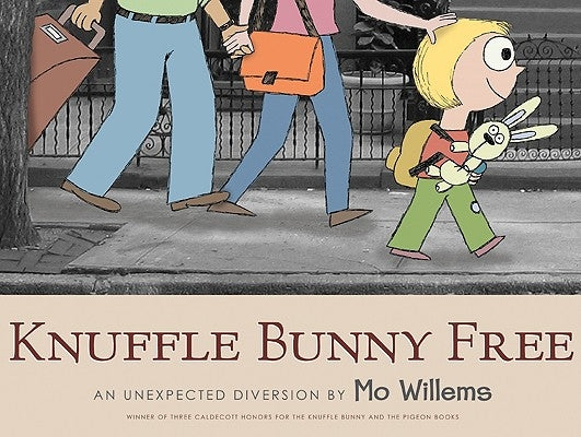 Knuffle Bunny Free: Un Unexpected Diversion by Willems, Mo