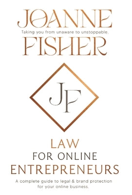 Law for Online Entrepreneurs by Fisher, Joanne