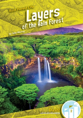 Layers of the Rain Forest by Murray, Julie