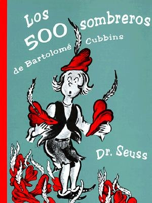 Los 500 Sombreros de Bartolome Cubbins by Dr Seuss
