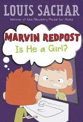 Marvin Redpost #3: Is He a Girl? by Sachar, Louis