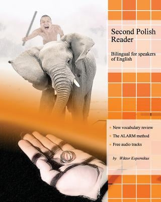 Second Polish Reader: Bilingual for Speakers of English by Kopernikus, Wiktor