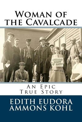 Woman of the Cavalcade: An Epic True Story by Ammons, Clifford T.