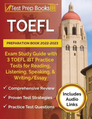 TOEFL Preparation Book 2022-2023: Exam Study Guide with 3 TOEFL iBT Practice Tests for Reading, Listening, Speaking, and Writing/Essay [Includes Audio by Rueda, Joshua