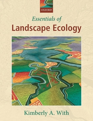 Essentials of Landscape Ecology by With, Kimberly A.