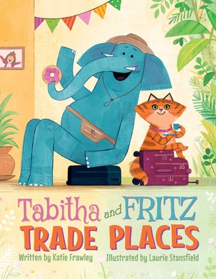 Tabitha and Fritz Trade Places by Frawley, Katie