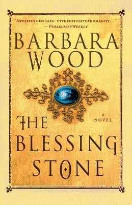 The Blessing Stone by Wood, Barbara