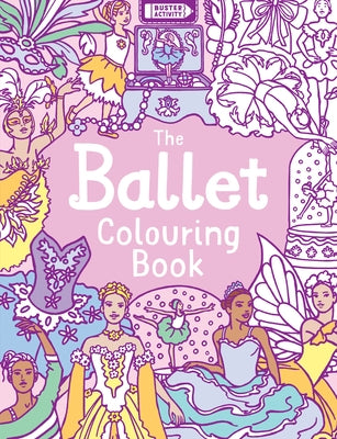 The Ballet Colouring Book by Kronheimer, Ann