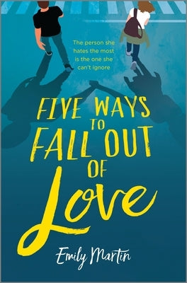 Five Ways to Fall Out of Love by Martin, Emily