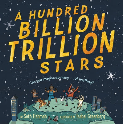 A Hundred Billion Trillion Stars by Fishman, Seth