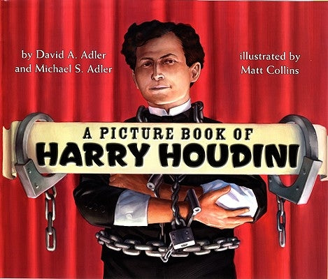 A Picture Book of Harry Houdini by Adler, David A.