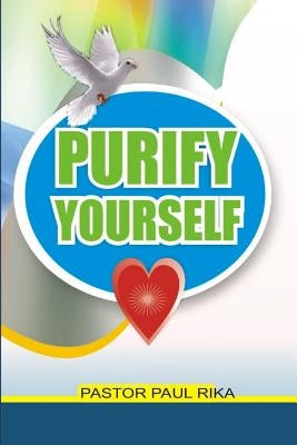 Purify Yourself by Rika, Pastor Paul