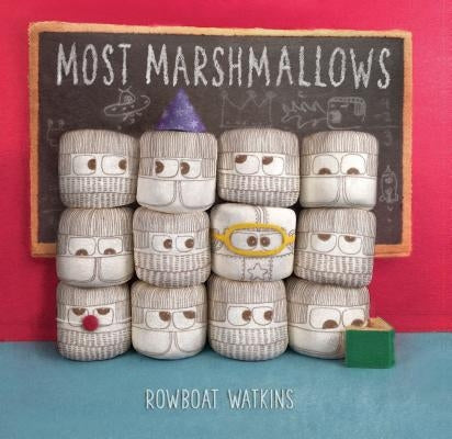 Most Marshmallows: (Children's Storybook, Funny Picture Book for Kids) by Watkins, Rowboat