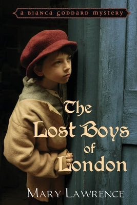 The Lost Boys of London by Lawrence, Mary