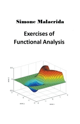 Exercises of Functional Analysis by Malacrida, Simone