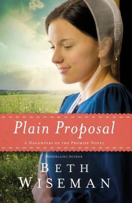 Plain Proposal by Wiseman, Beth