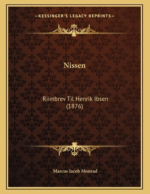 Nissen: Riimbrev Til Henrik Ibsen (1876) by Monrad, Marcus Jacob