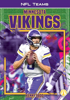 Minnesota Vikings by Abdo, Kenny