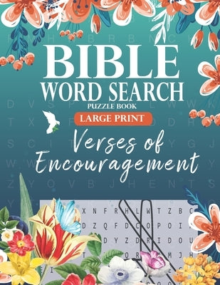 Bible Word Search Puzzle Book (Large Print): Verses of Encouragement: Scripture Verses on Hope, Faith & Strength - For Adults & Teens by For His Glory Publications