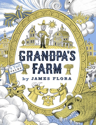Grandpa's Farm by Flora, James