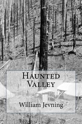 Haunted Valley by Jevning, William