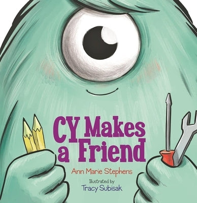 Cy Makes a Friend by Stephens, Ann Marie