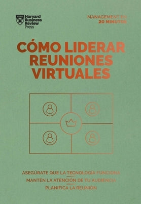 Cómo Liderar Reuniones Virtuales (Leading Virtual Meetings Spanish Edition) by Review, Harvard Business