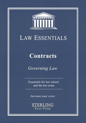 Contracts, Law Essentials: Governing Law for Law School and Bar Exam Prep by Test Prep, Sterling