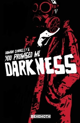 You Promised Me Darkness Vol. 1 by Connelly, Damian