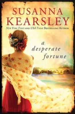 A Desperate Fortune by Kearsley, Susanna