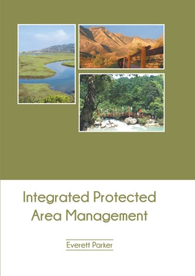 Integrated Protected Area Management by Parker, Everett