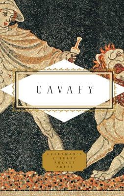Cavafy: Poems: Edited and Translated with Notes by Daniel Mendelsohn by Cavafy, C. P.