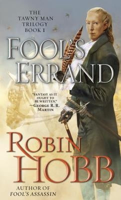 Fool's Errand: The Tawny Man Trilogy Book 1 by Hobb, Robin