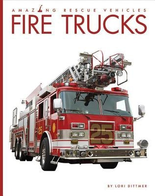 Fire Trucks by Dittmer, Lori