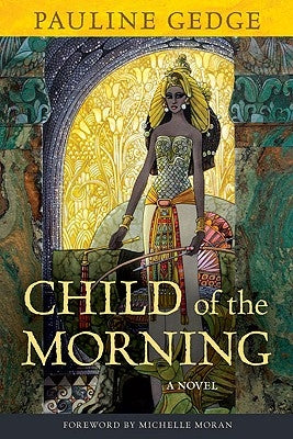 Child of the Morning by Gedge, Pauline