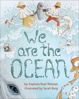 We Are the Ocean by Watson, Paul