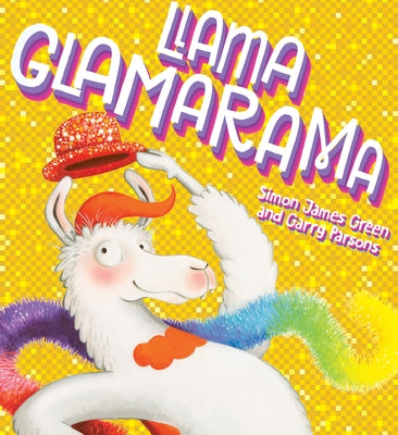 Llama Glamarama by Green, Simon James