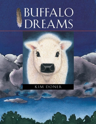 Buffalo Dreams by Doner, Kim