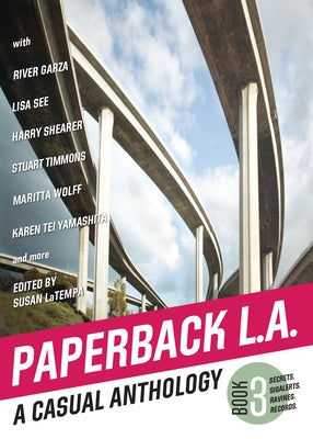 Paperback L.A. Book 3: A Casual Anthology: Secrets, Sigalerts, Ravines, Records by Latempa, Susan