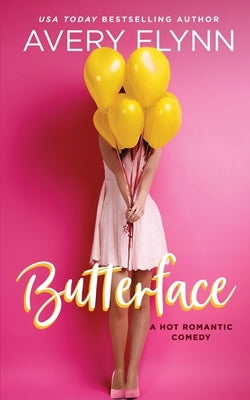 Butterface by Flynn, Avery