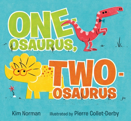 One-Osaurus, Two-Osaurus by Norman, Kim