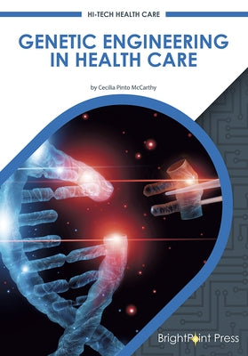 Genetic Engineering in Health Care by McCarthy, Cecilia Pinto