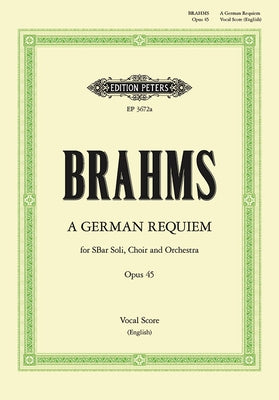 A German Requiem Op. 45 (Vocal Score) by Brahms, Johannes