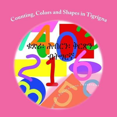 Counting, Colors and Shapes in Tigrigna by Publications Enterprise, Weledo