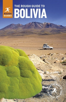 The Rough Guide to Bolivia (Travel Guide with Free Ebook) by Rough Guides