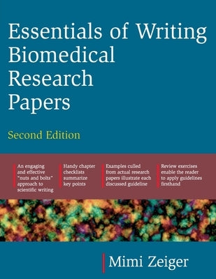 Essentials of Writing Biomedical Research Papers. Second Edition by Zeiger, Mimi