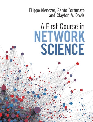 A First Course in Network Science by Menczer, Filippo