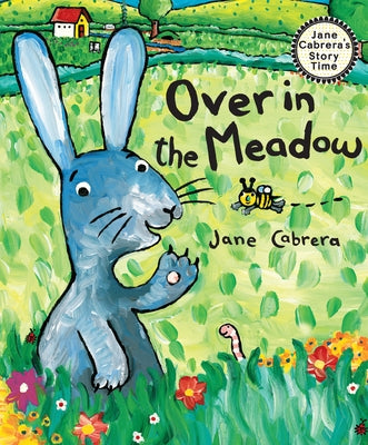 Over in the Meadow by Cabrera, Jane