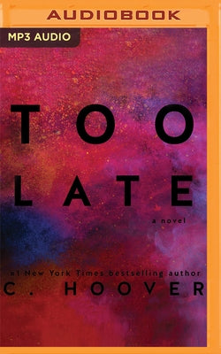 Too Late by Hoover, Colleen