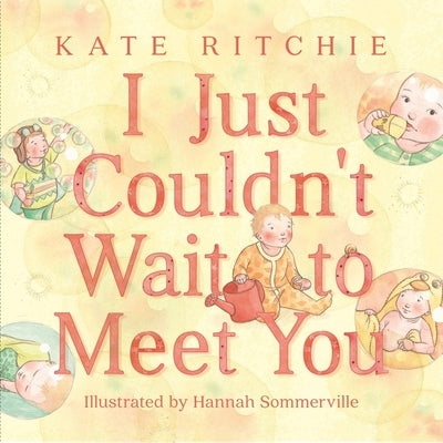 I Just Couldn't Wait to Meet You by Ritchie, Kate